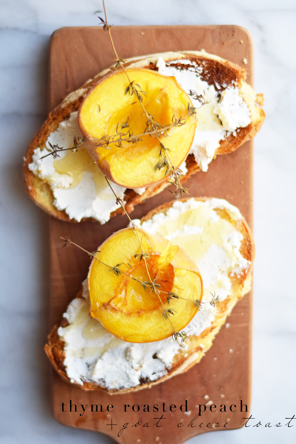 thyme roasted peach goat cheese toast - one brass fox